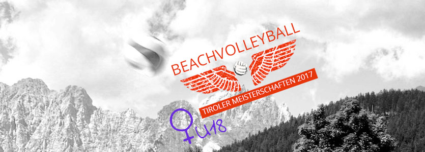 Beachvolleyball Landesmeisterschaften Frauen U18 - VC St. Johann in Tirol